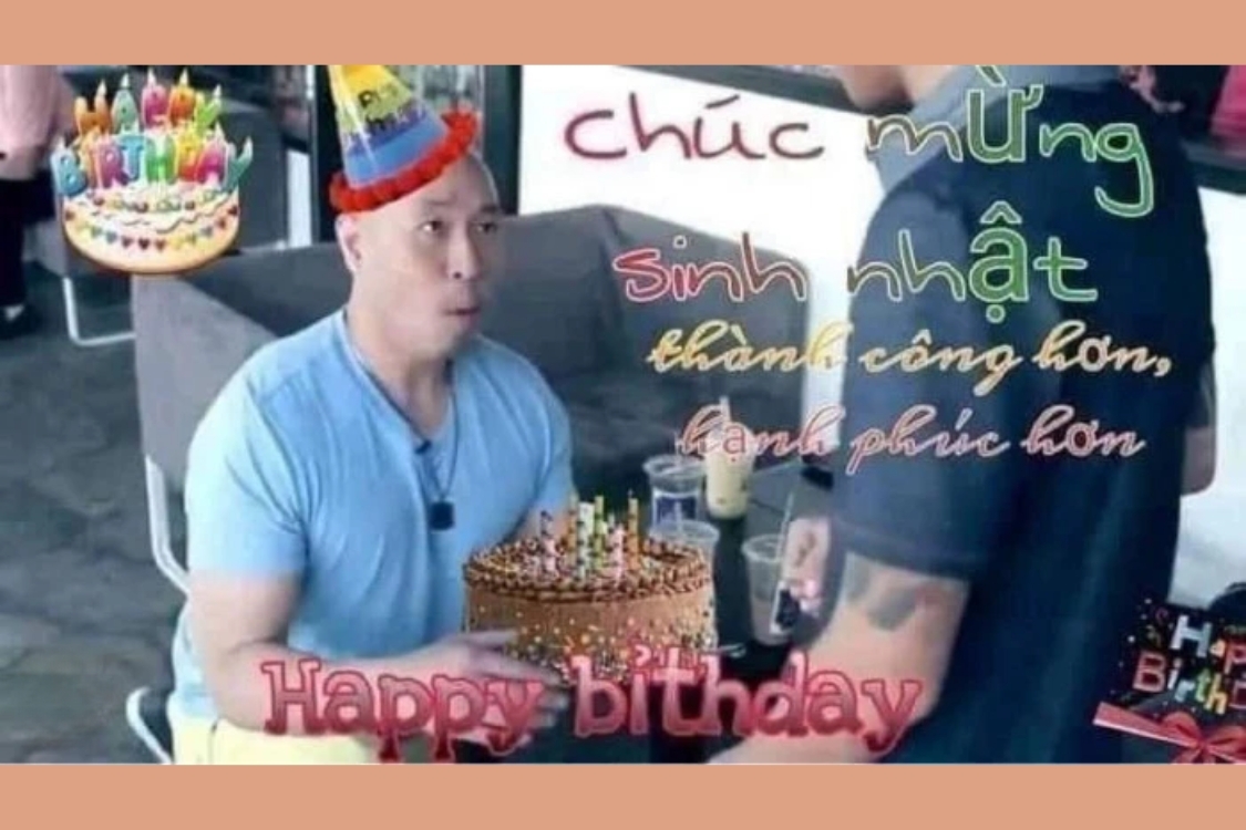 ch&uacute;c mừng sinh nhật meme