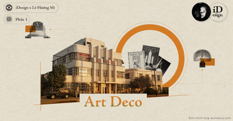 Lịch sử phát triển và đặc trưng của phong cách nghệ thuật Art Deco
